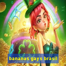 bananas gays brasil